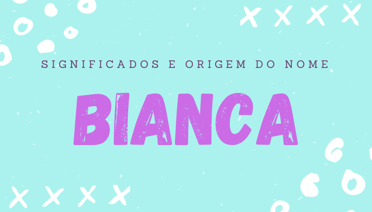 Significados do nome Bianca: origem, bíblia, personalidade no amor, trabalho, amizade e família, nomes para combinar, número da sorte, celebridades