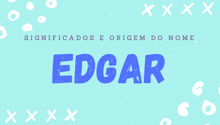 Significados do nome Edgar: origem, bíblia, personalidade no amor, trabalho, amizade e família, nomes para combinar, número da sorte, celebridades