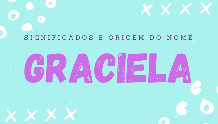 Significados do nome Graciela: origem, bíblia, personalidade no amor, trabalho, amizade e família, nomes para combinar, número da sorte, celebridades