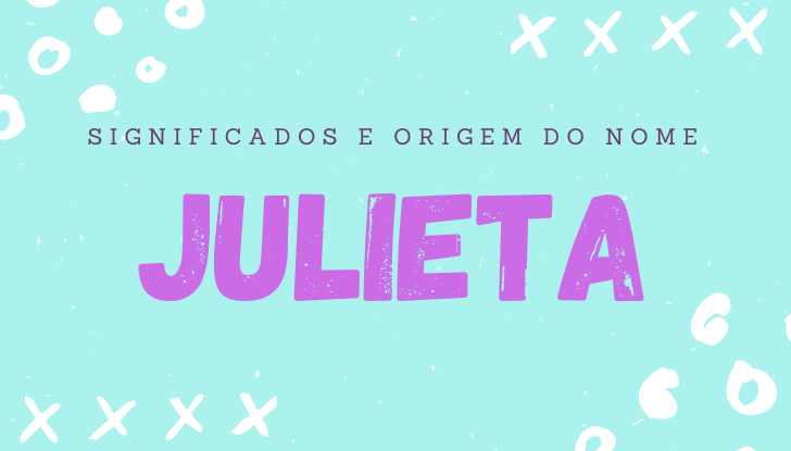 Significados do nome Julieta: origem, bíblia, personalidade no amor, trabalho, amizade e família, nomes para combinar, número da sorte, celebridades