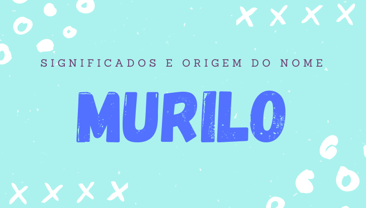 Significados do nome Murilo: origem, bíblia, personalidade no amor, trabalho, amizade e família, nomes para combinar, número da sorte, celebridades