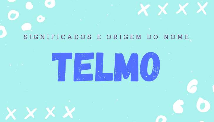 Significados do nome Telmo: origem, bíblia, personalidade no amor, trabalho, amizade e família, nomes para combinar, número da sorte, celebridades