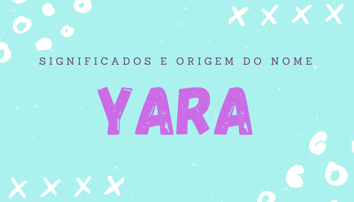 Significados do nome Yara: origem, bíblia, personalidade no amor, trabalho, amizade e família, nomes para combinar, número da sorte, celebridades