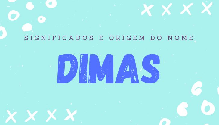Significados do nome Dimas: origem, bíblia, personalidade no amor, trabalho, amizade e família, nomes para combinar, número da sorte, celebridades