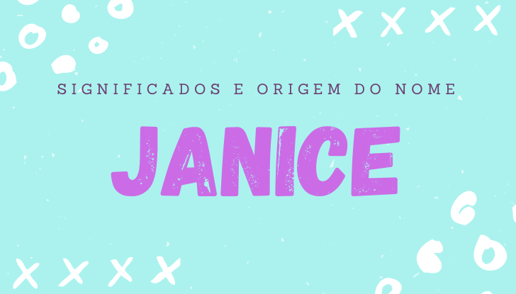 Significados do nome Janice: origem, bíblia, personalidade no amor, trabalho, amizade e família, nomes para combinar, número da sorte, celebridades
