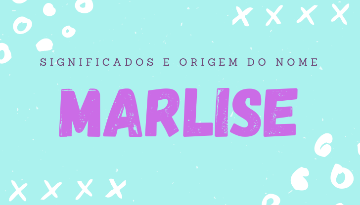 Significados do nome Marlise: origem, bíblia, personalidade no amor, trabalho, amizade e família, nomes para combinar, número da sorte, celebridades