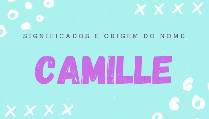 Significados do nome Camille: origem, bíblia, personalidade no amor, trabalho, amizade e família, nomes para combinar, número da sorte, celebridades