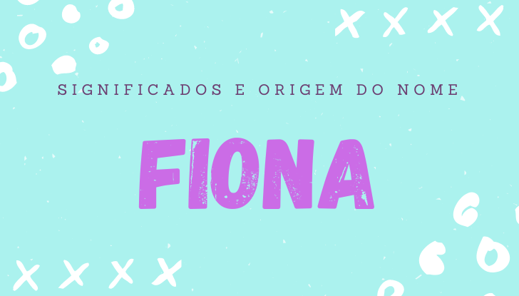 Significados do nome Fiona: origem, bíblia, personalidade no amor, trabalho, amizade e família, nomes para combinar, número da sorte, celebridades