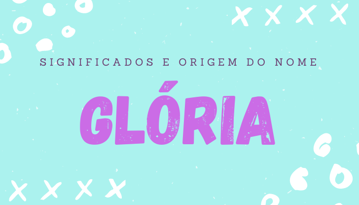 Significados do nome Glória: origem, bíblia, personalidade no amor, trabalho, amizade e família, nomes para combinar, número da sorte, celebridades