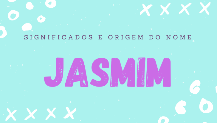 Significados do nome Jasmim: origem, bíblia, personalidade no amor, trabalho, amizade e família, nomes para combinar, número da sorte, celebridades