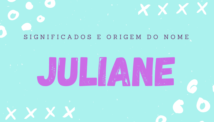 Significados do nome Juliane: origem, bíblia, personalidade no amor, trabalho, amizade e família, nomes para combinar, número da sorte, celebridades