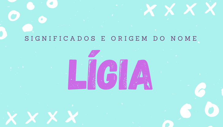 Significados do nome Lígia: origem, bíblia, personalidade no amor, trabalho, amizade e família, nomes para combinar, número da sorte, celebridades