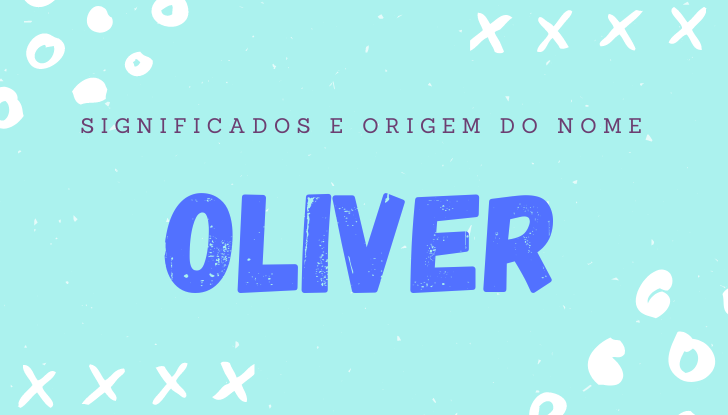 Significados do nome Oliver: origem, bíblia, personalidade no amor, trabalho, amizade e família, nomes para combinar, número da sorte, celebridades