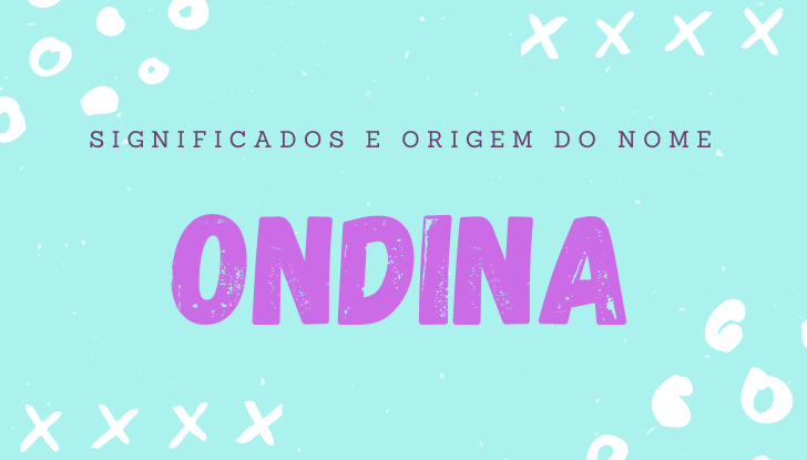 Significados do nome Ondina: origem, bíblia, personalidade no amor, trabalho, amizade e família, nomes para combinar, número da sorte, celebridades