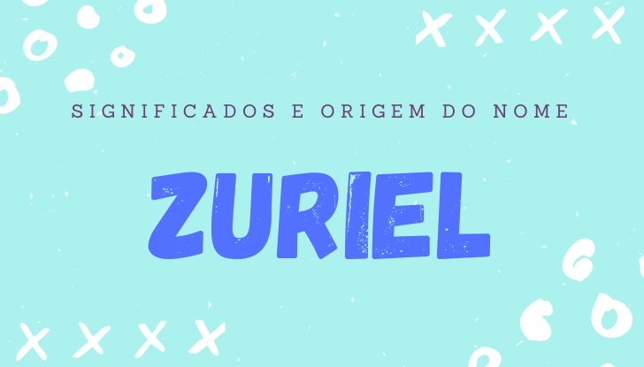 Significados do nome Zuriel: origem, bíblia, personalidade no amor, trabalho, amizade e família, nomes para combinar, número da sorte, celebridades