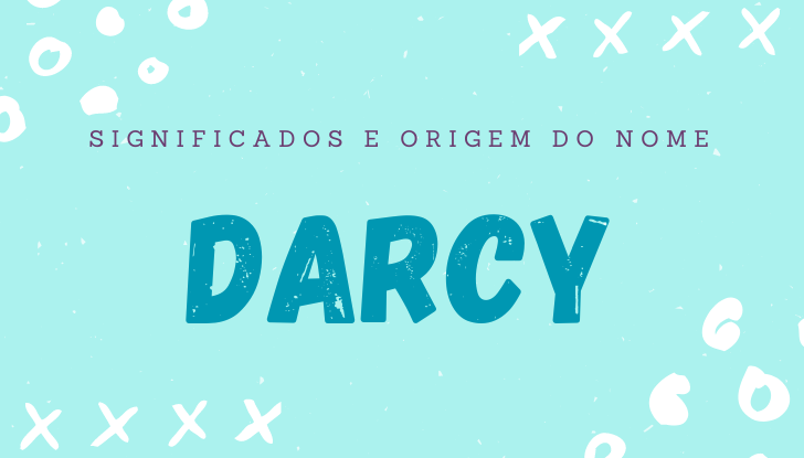 Significados do nome Darcy: origem, bíblia, personalidade no amor, trabalho, amizade e família, nomes para combinar, número da sorte, celebridades
