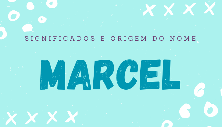 Significados do nome Marcel: origem, bíblia, personalidade no amor, trabalho, amizade e família, nomes para combinar, número da sorte, celebridades